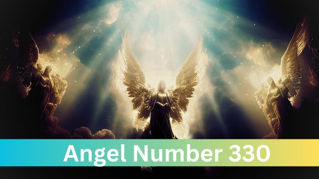 Discover the Power of Angel Number 330: A Guide to Spiritual Evolution and Creativity