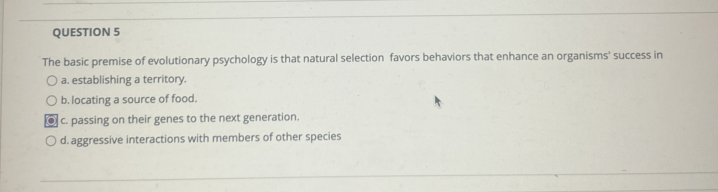 Evolutionary Psychology Explains Why Natural Selection Favors Certain Behaviors