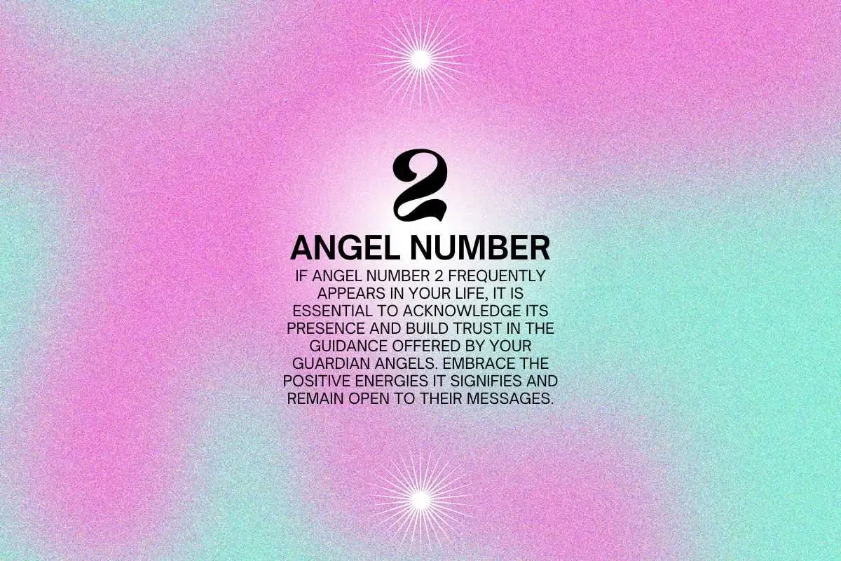 Angel Number 2 Spiritual Meaning: Discover Balance, Harmony, and Cooperation