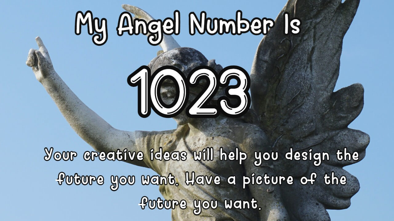 angel number 1023 meaning