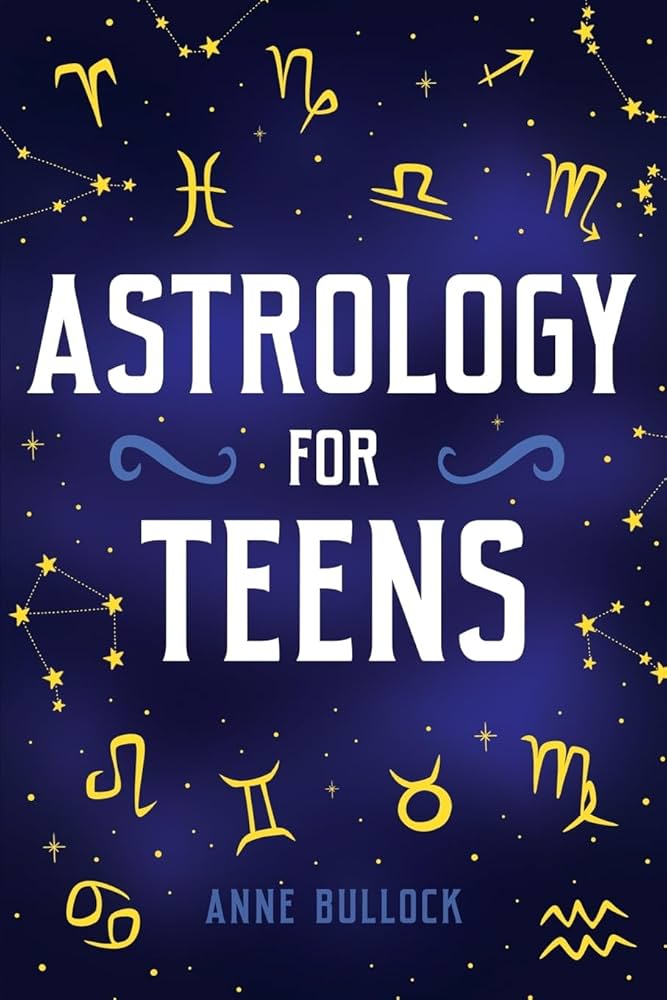 Exploring Astrology for Teenagers: What Your Star Sign Reveals About You