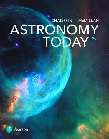 Explore the Wonders of Space with Astronomy Today 9th Edition by Eric Chaisson and Steve McMillan