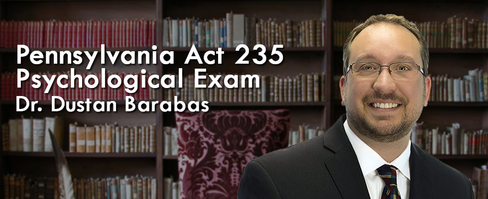 How ACT 235 Psychological Testing Ensures Public Safety and Certification