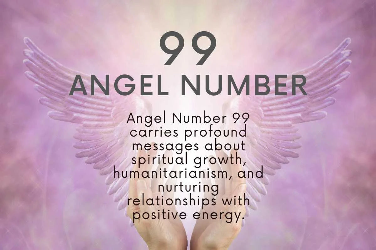 Angel Number 99: Embrace Transformation and New Beginnings