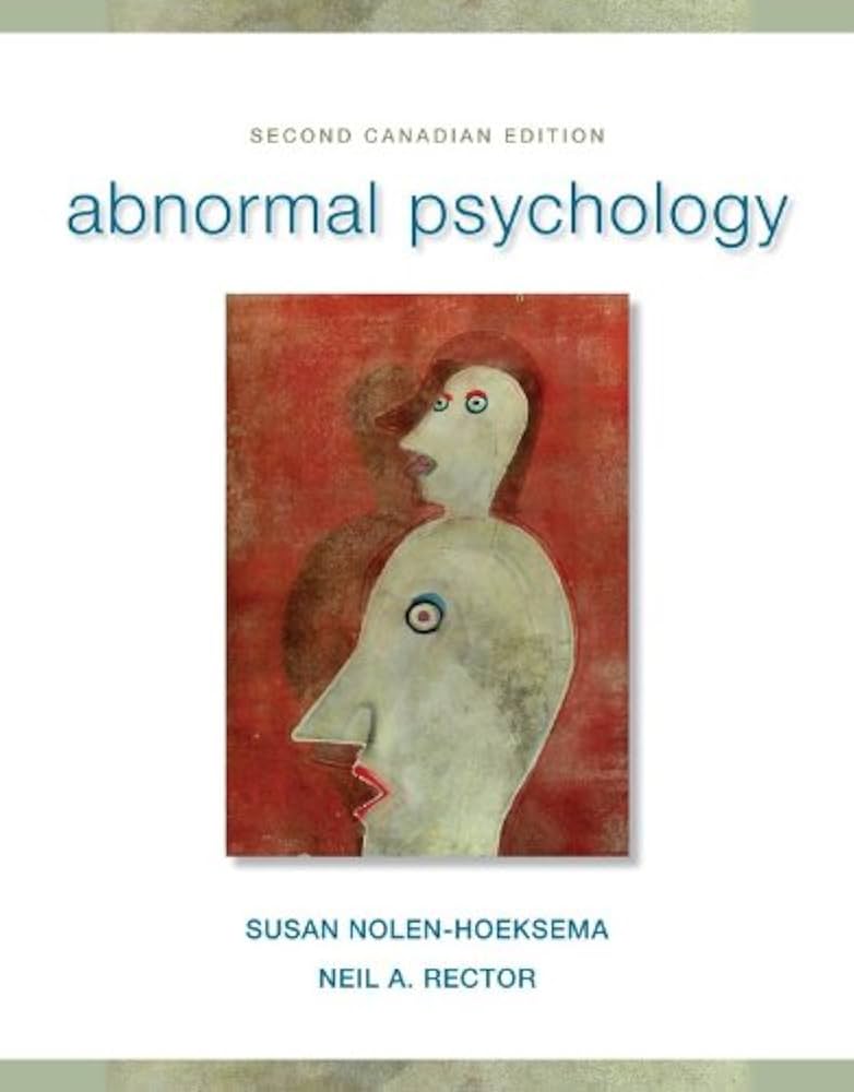 Abnormal Psychology by Nolen-Hoeksema: A Comprehensive Overview of DSM-5 Updates