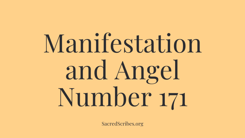 Seeing Angel Number 171? Heres What It Means for Your Future and Spiritual Journey