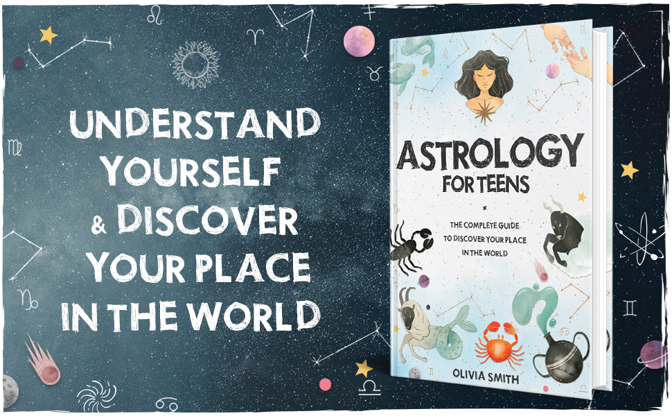 Exploring Astrology for Teenagers: What Your Star Sign Reveals About You