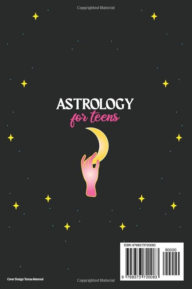 Exploring Astrology for Teenagers: What Your Star Sign Reveals About You