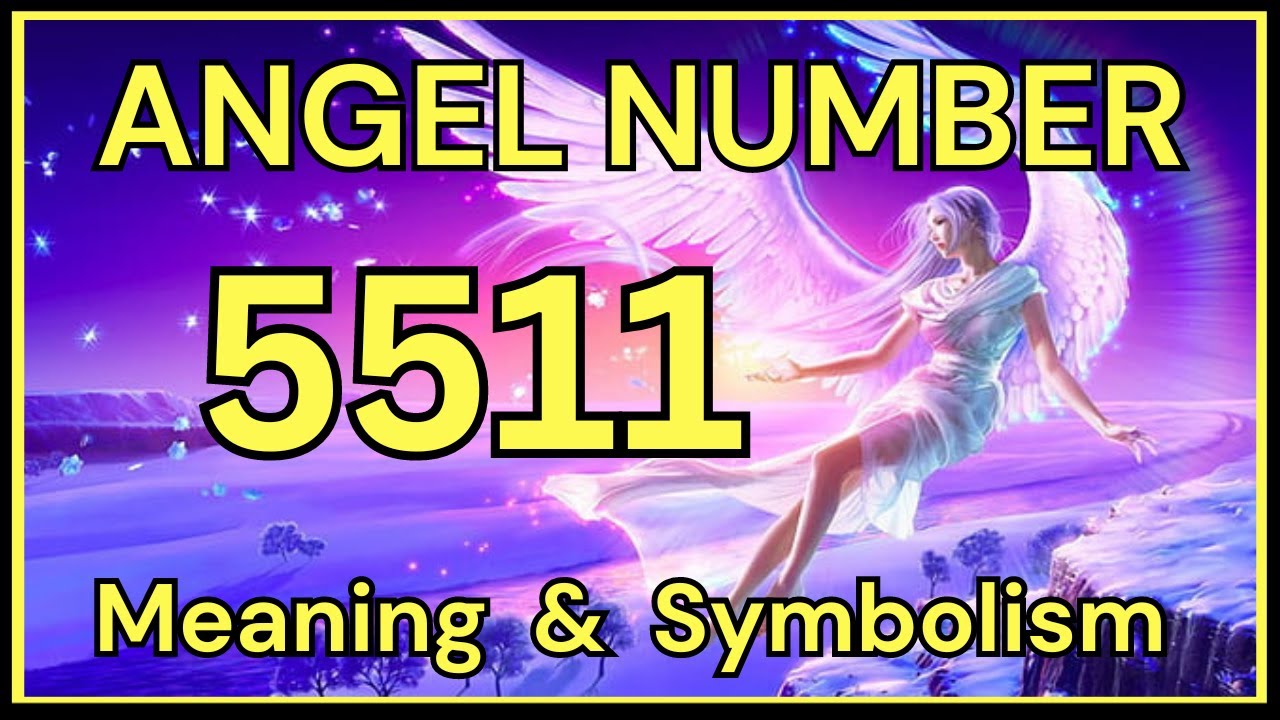 Angel Number 5511 Meaning: Embrace Life Changes and Spiritual Awakening