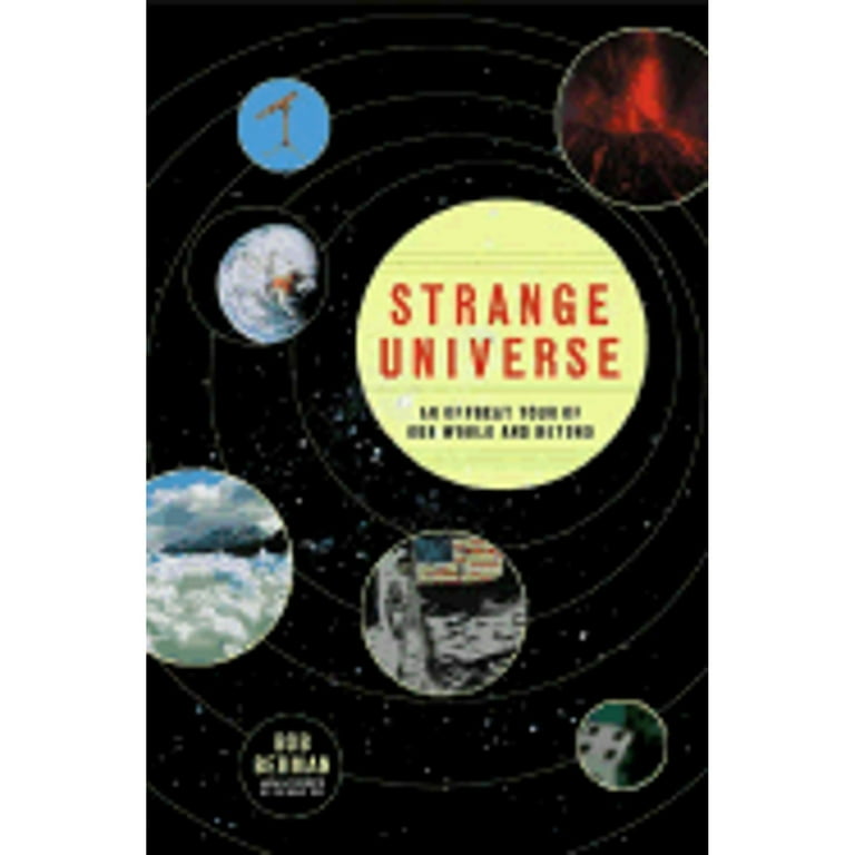 Bob Bermans Strange Universe: Astronomy Magazine Column