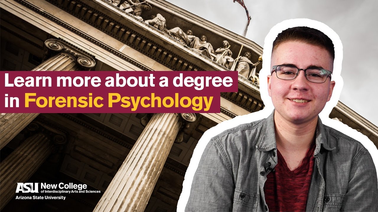 Is Arizona State Forensic Psychology Right for You?