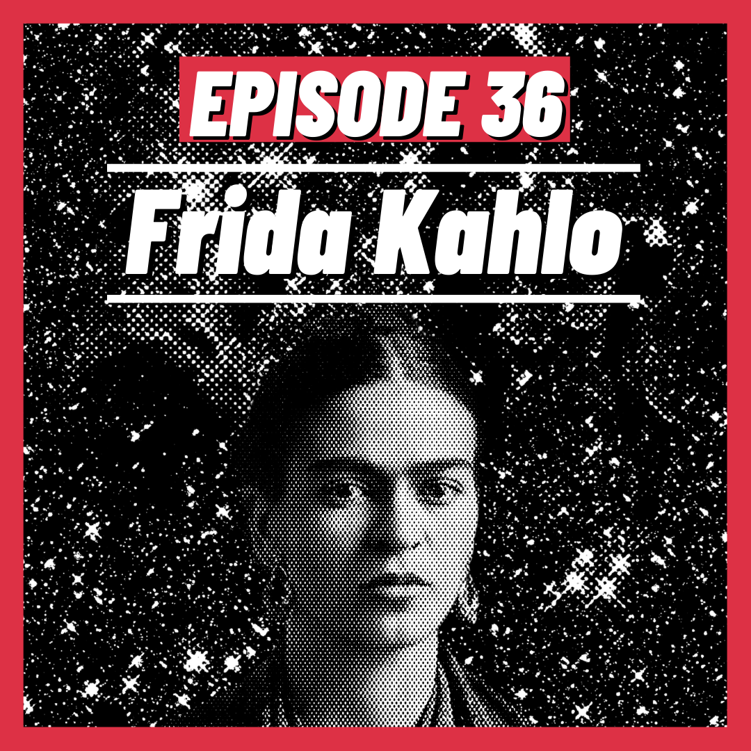 Frida Kahlos Astrology Podcast Episode Dive Deep Into Her Astrological Blueprint and Understand Her Life From a New Perspective