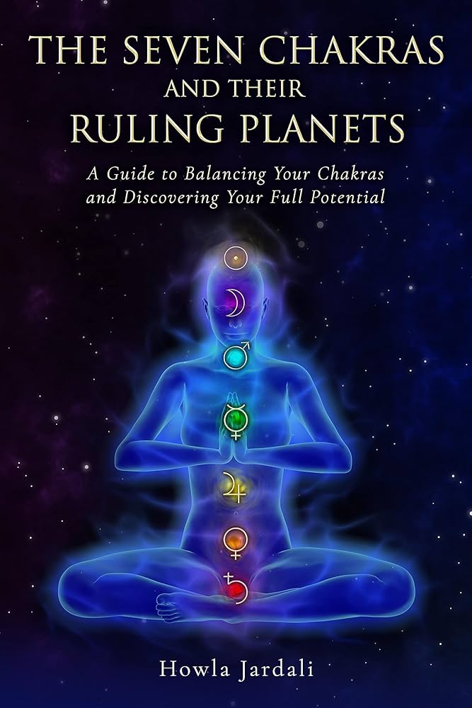 Chakras and Astrology: The Ultimate Guide to Self-Discovery