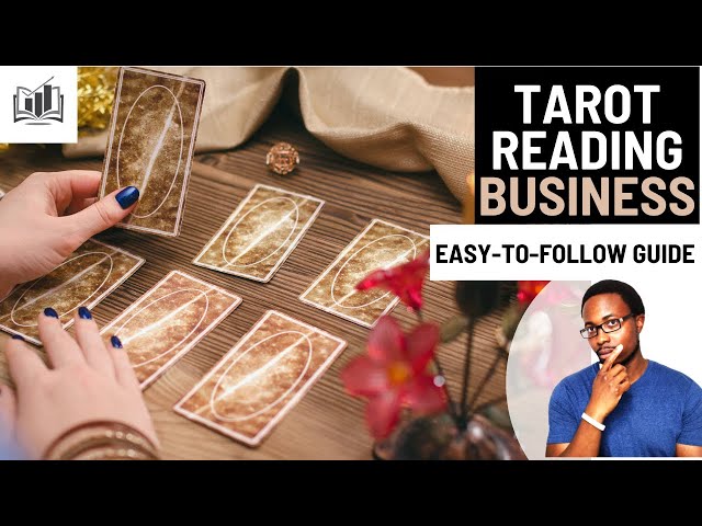 How to Start an Online Tarot Reading Business Today?  A Quick Guide for Newbies.