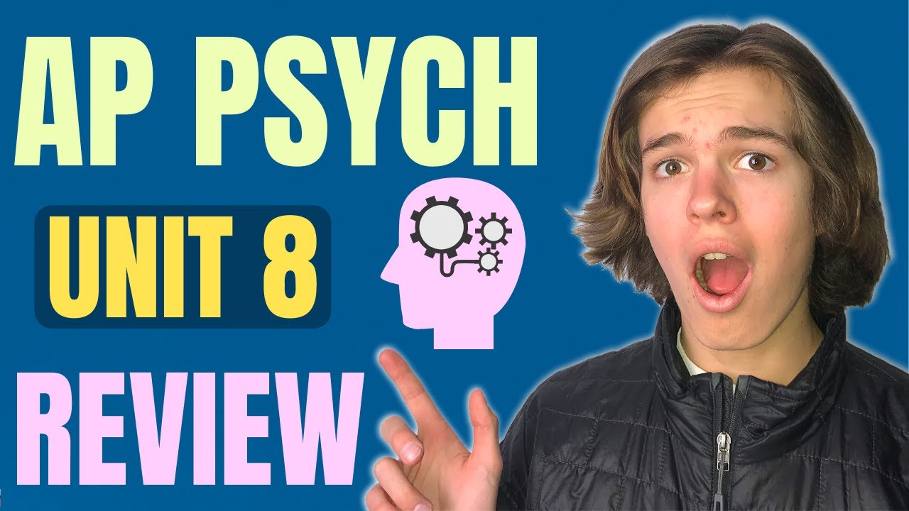 Cracking the AP Psych Unit 8 Test: Key Concepts Made Simple