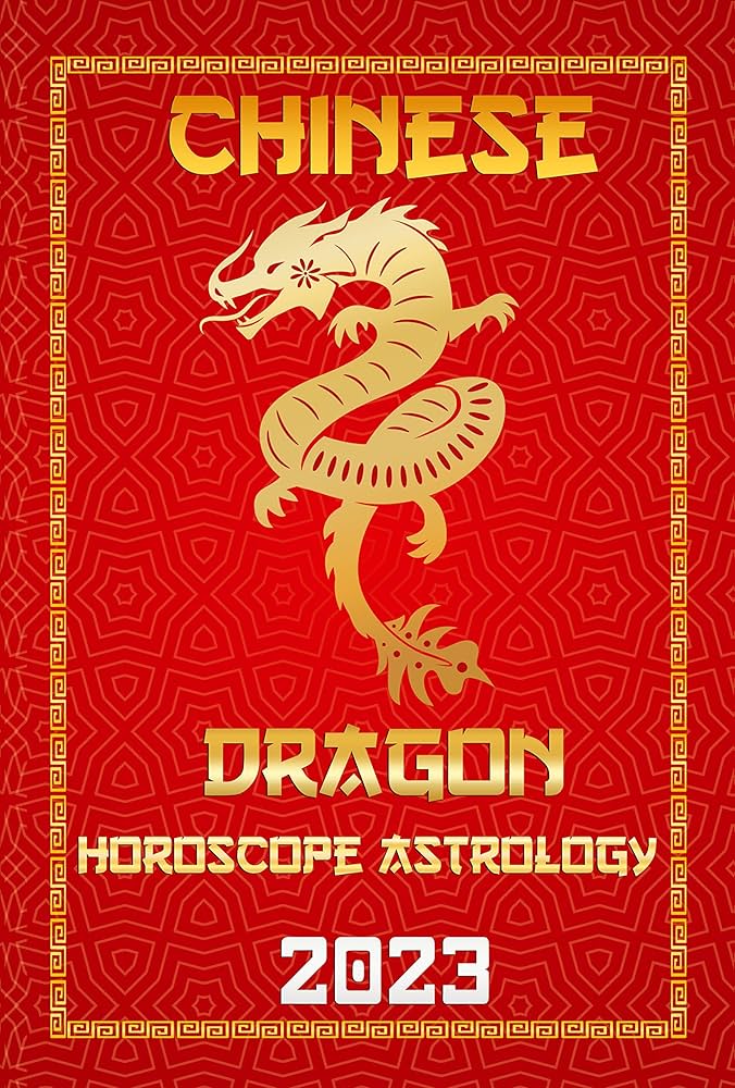 2023 Dragon Horoscope Monthly: A Must-Read Guide