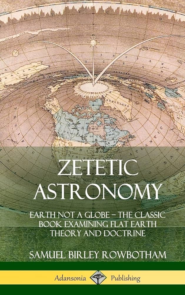 Zetetic Astronomy Book: Explore the Flat Earth Theory