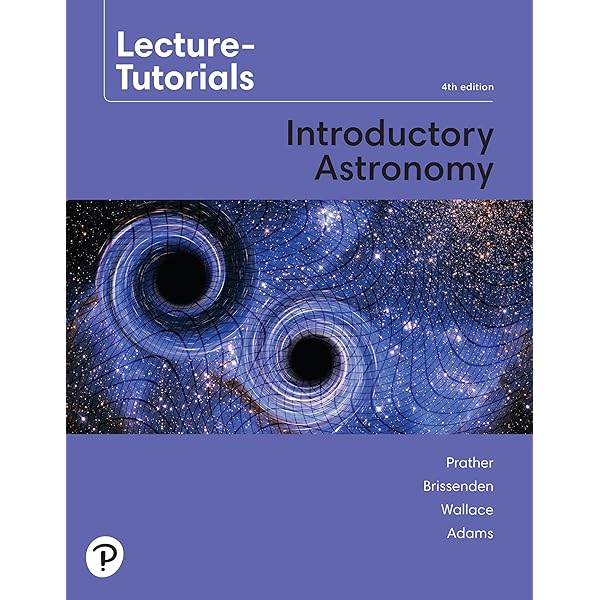 Easy Lecture Tutorials for Introductory Astronomy Third Edition