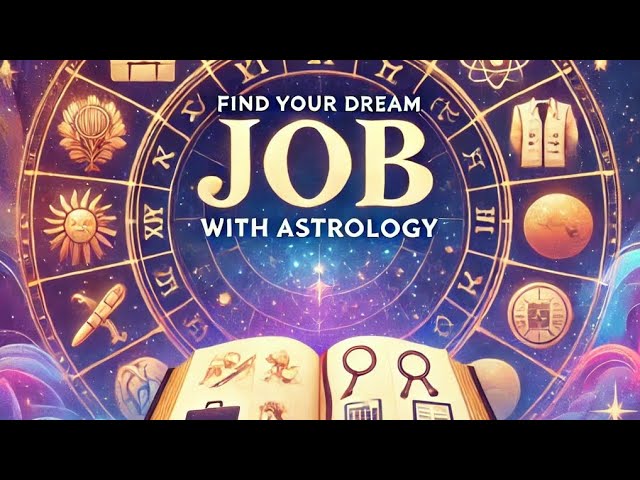 Find Your Dream Job with Career Horoscopes Guidance