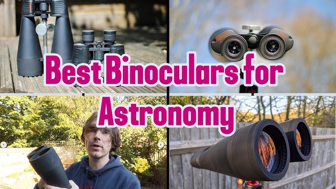 Choosing Tripod Binoculars for Astronomy: Top Picks and Reviews