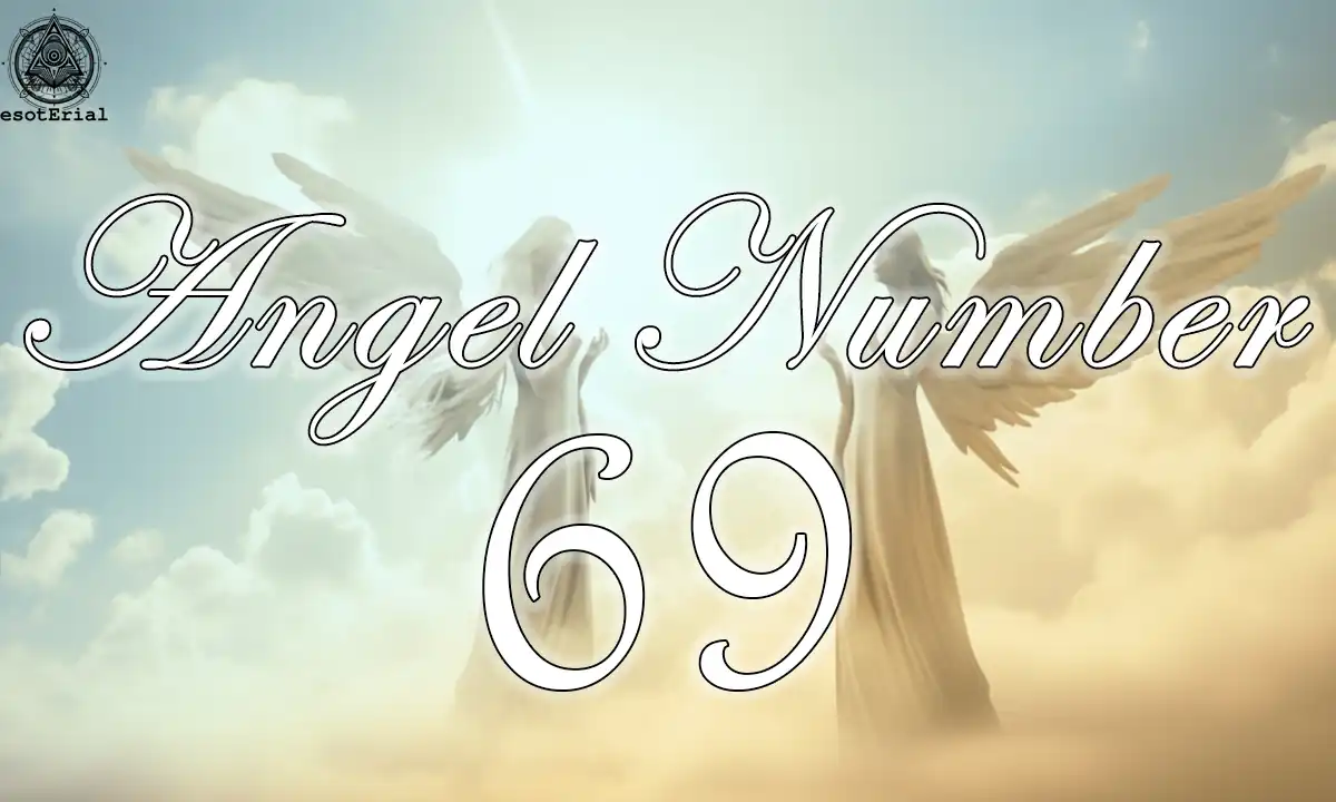 Decoding Angel Number 69: Balance, Love and Life Harmony