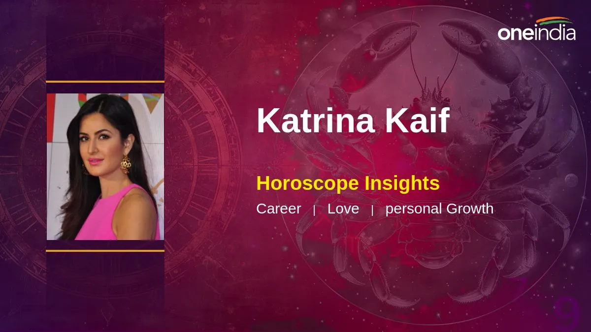 Katrina Kaif Horoscope: Get the Latest Scoop on Her Love Life and Career