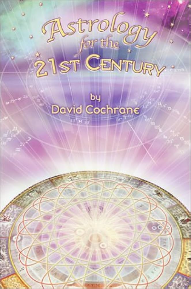 David Cochrane Astrology: Is It Right for You? Discover the Benefits of Learning This Method Today