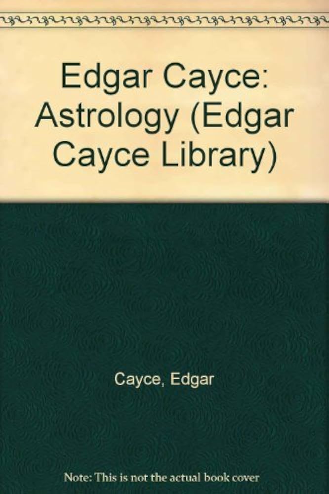 Edgar Cayce Horoscope: A Unique Perspective on Astrology