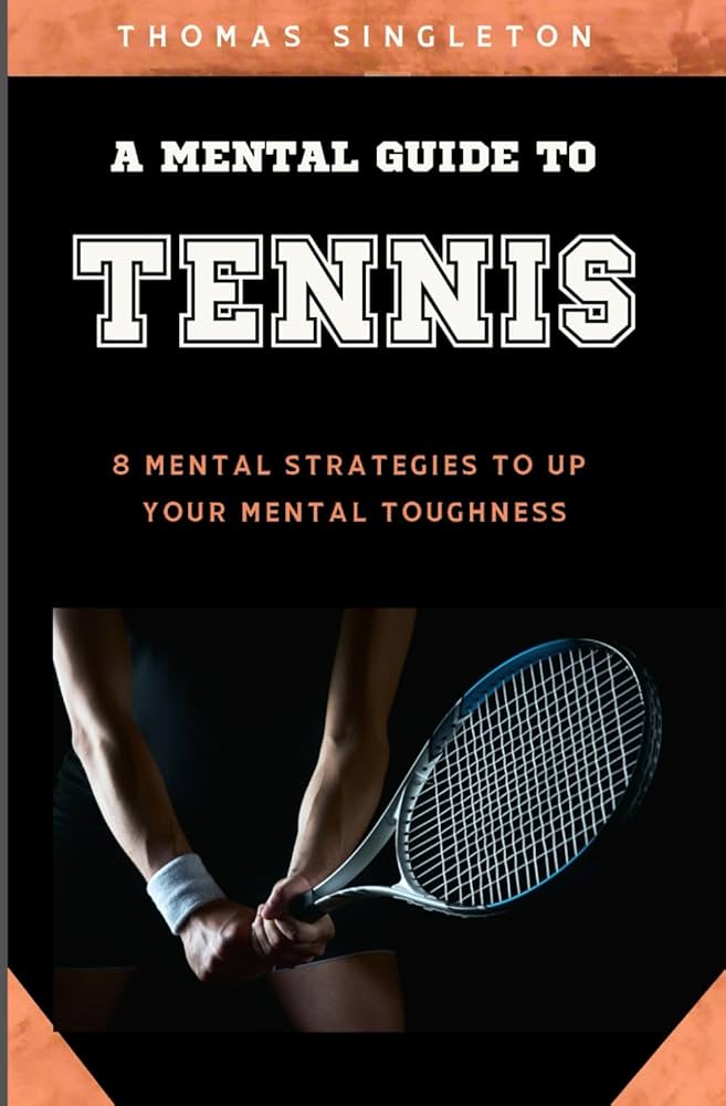 Best tennis psychology books for your game? Top picks to boost your mental game!