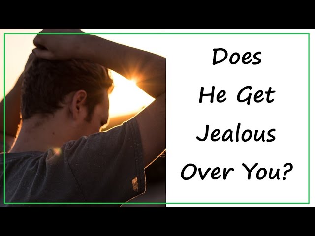 Uncover Your Partners Jealousy: Tarot Reading Does He Get Jealous