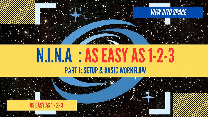 Getting Started with N.I.N.A. Astronomy: A Beginners Simple Guide