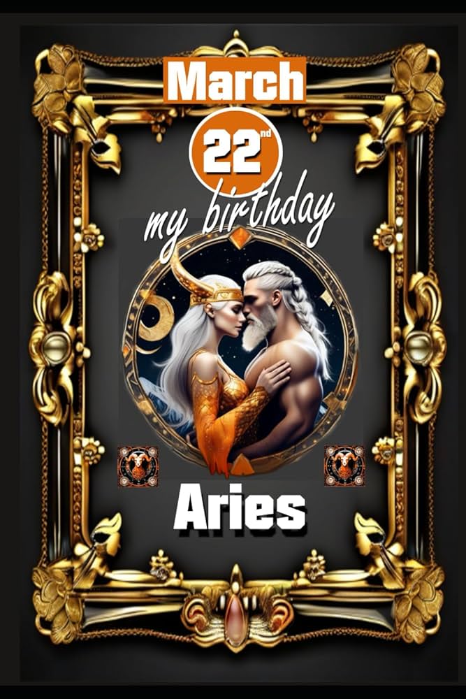 March 22 Birthday Horoscope: Get Your Personalized Reading Now