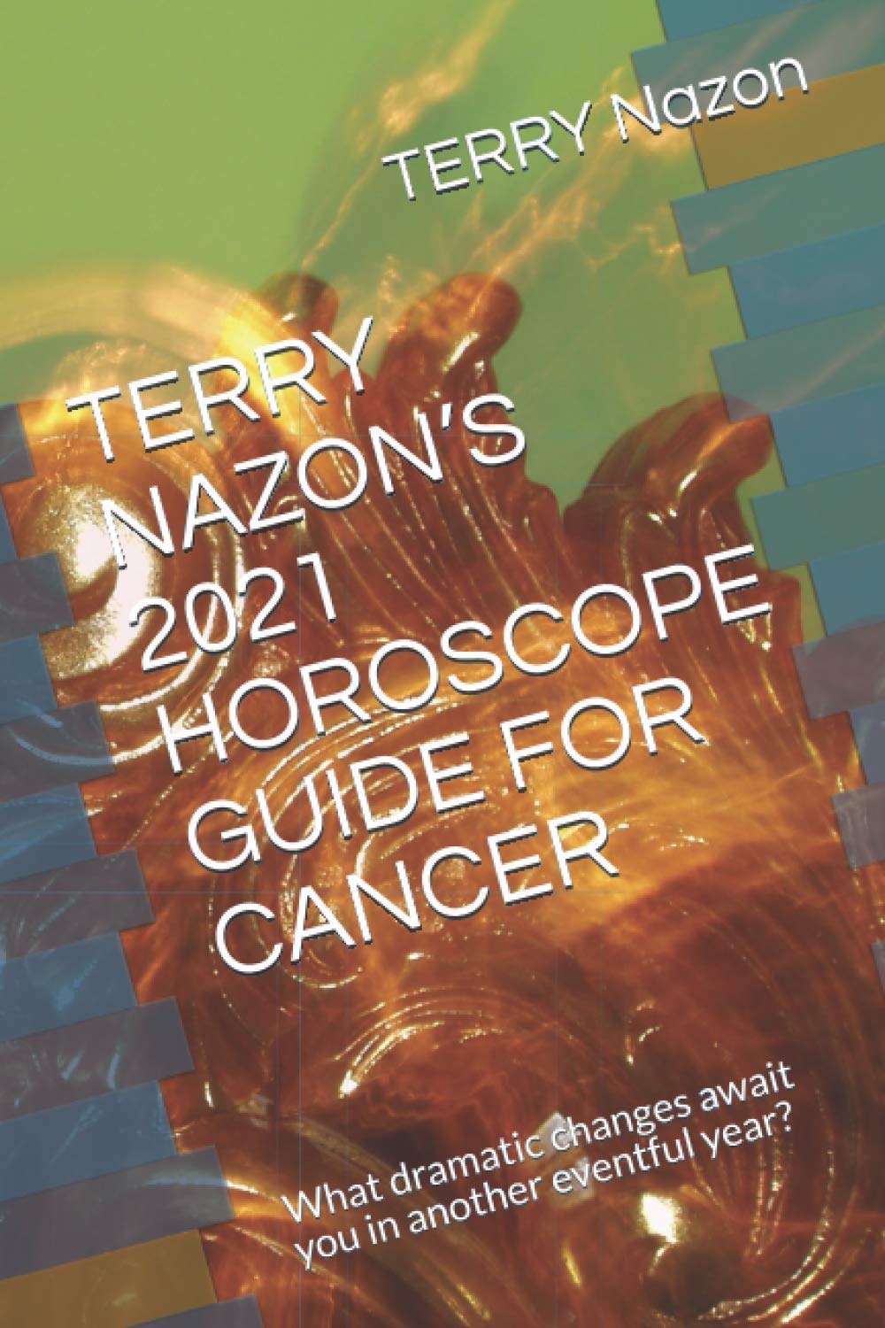 Daily Insights for Cancer: Terry Nazons Astrology Forecast