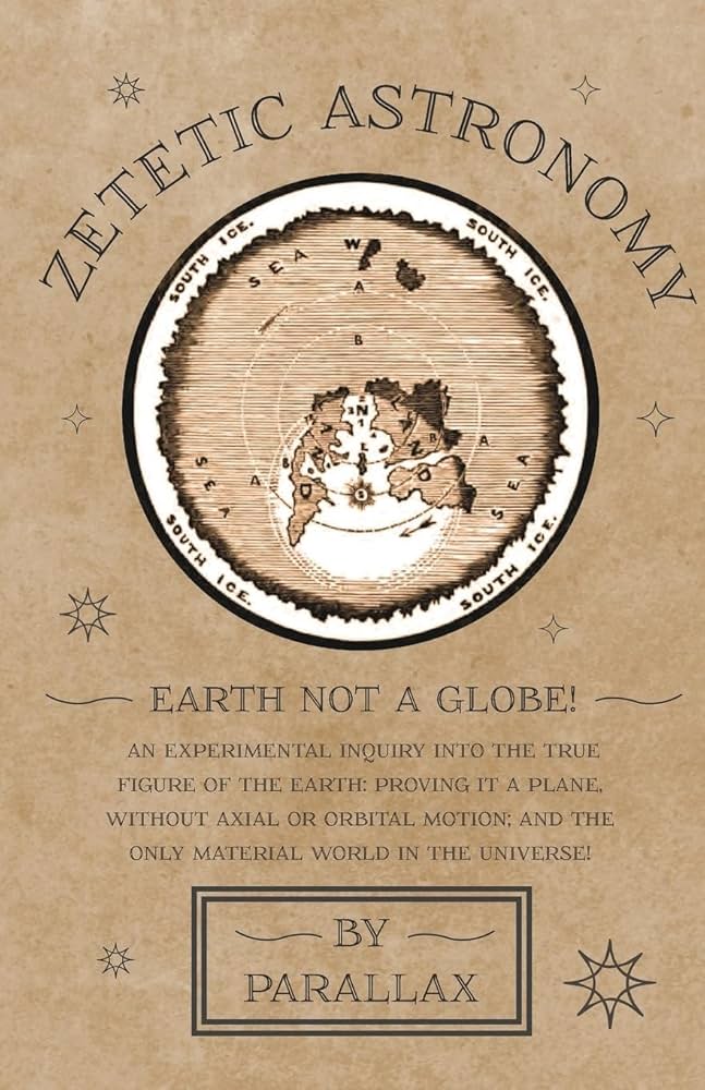 Zetetic Astronomy: Evidence for a Flat Earth, Not a Globe