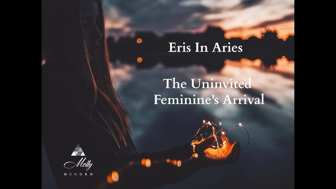 Eris in Aries Astrology: Learn Whats Coming Your Way.