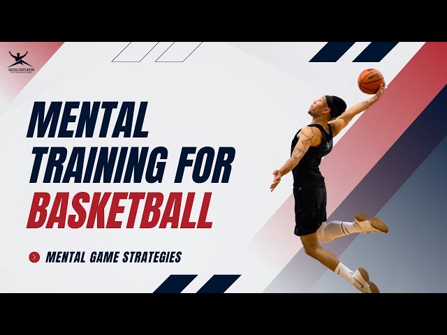 Learn Basketball Psychology (Improve Focus, Reduce Anxiety, and Play Your Best Game)