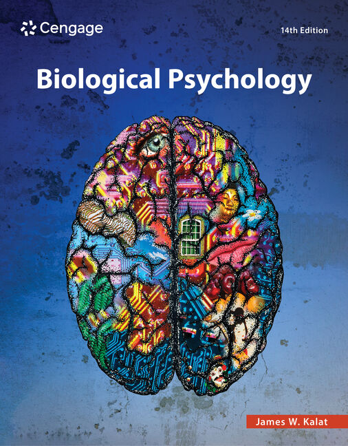 Biological Psychology Kalat 14th Edition: Everything You Need to Know