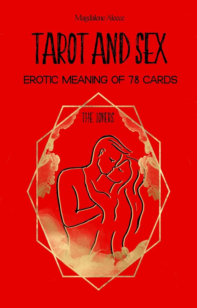 Best Erotic Tarot Decks for Spicy and Passionate Readings