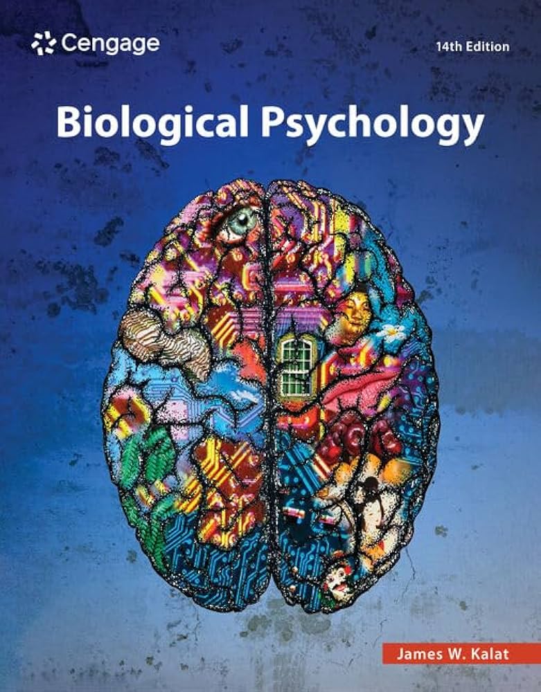 Biological Psychology James W. Kalat: Explore the Mind-Body Connection in Simple Way!