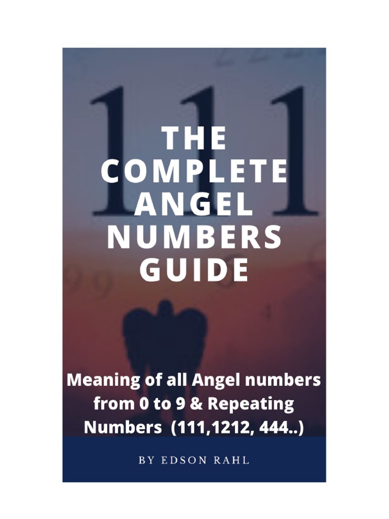 Angel Numbers and Meanings PDF:  Unlock the Secrets of Repeating Numbers