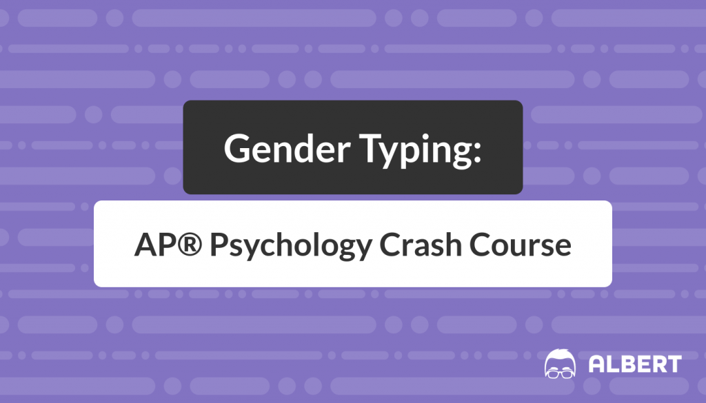 AP Psychology Gender: Key Terms and Real-World Examples