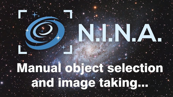 Getting Started with N.I.N.A. Astronomy: A Beginners Simple Guide