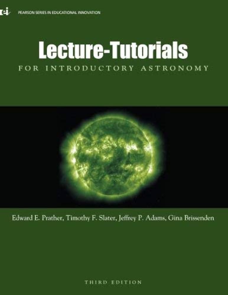 Lecture Tutorials for Introductory Astronomy 3rd Edition: Simple Steps to Learn.