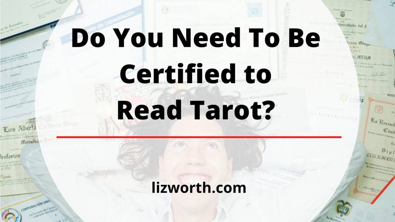 How to become a certified tarot reader: Easy Steps to Get Started in Tarot Reading Certification Programs Right Now