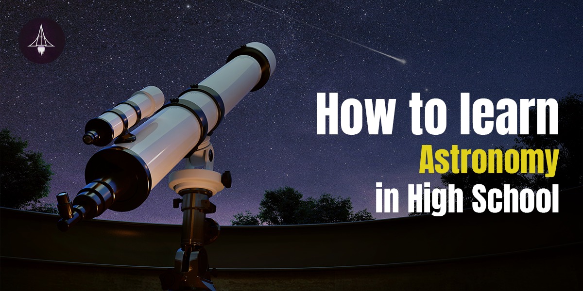 Easy Guide to High School Astronomy: Learn Space Like a Pro