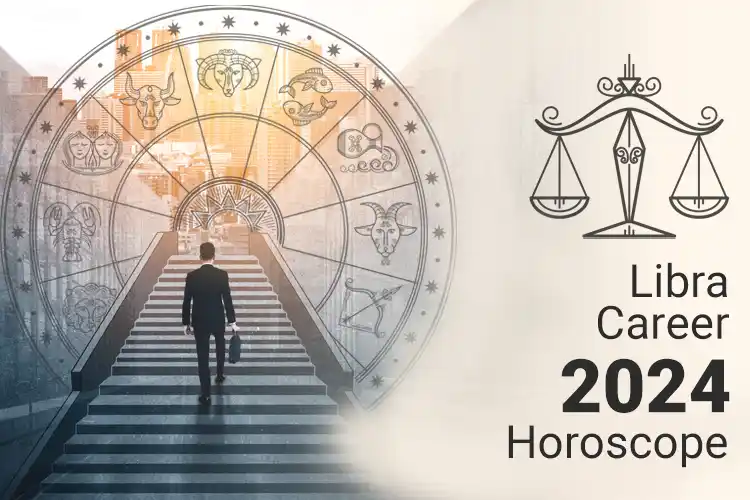 Libra Career Horoscope 2024: Whats in the Stars for Your Job This Year?