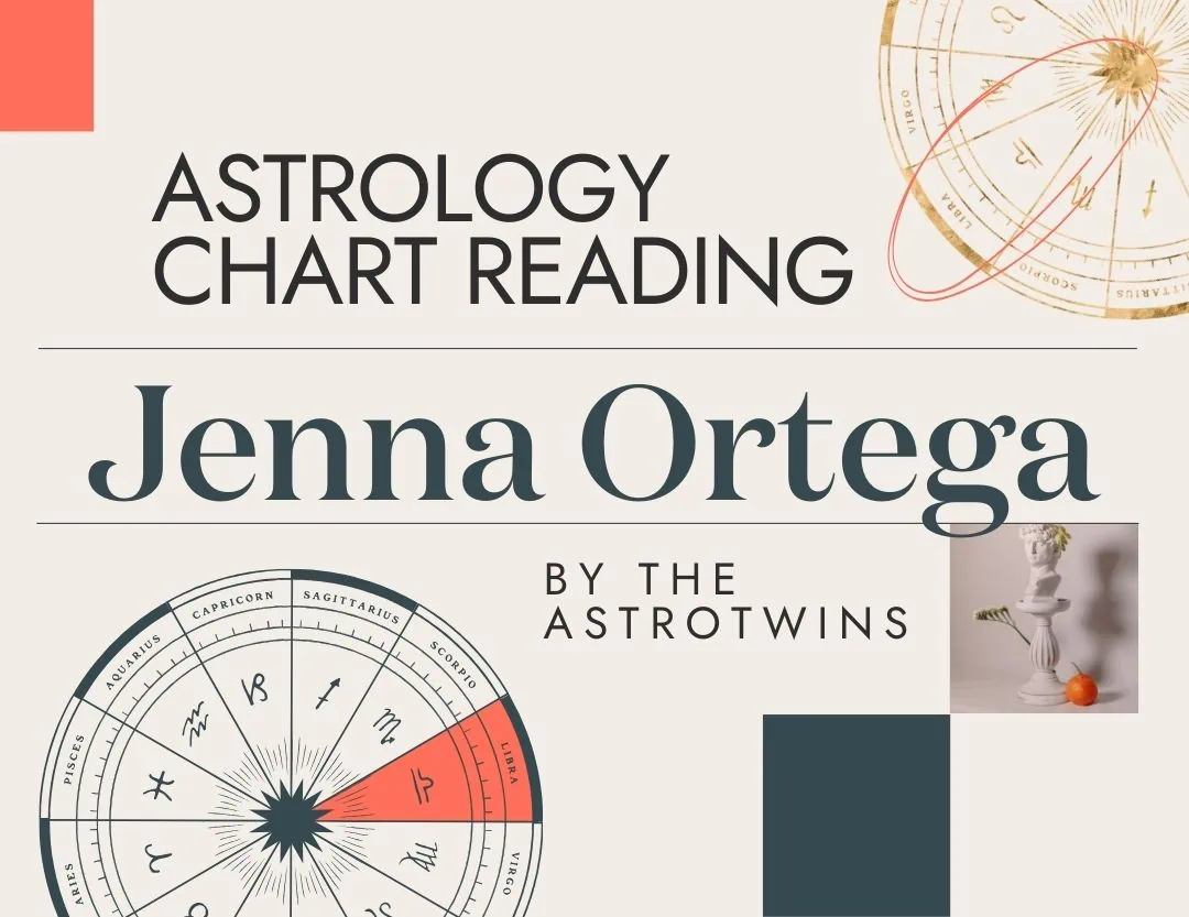 Jenna Ortega Astrology: Is She a Scorpio? Deep Dive Into Her Birth Chart