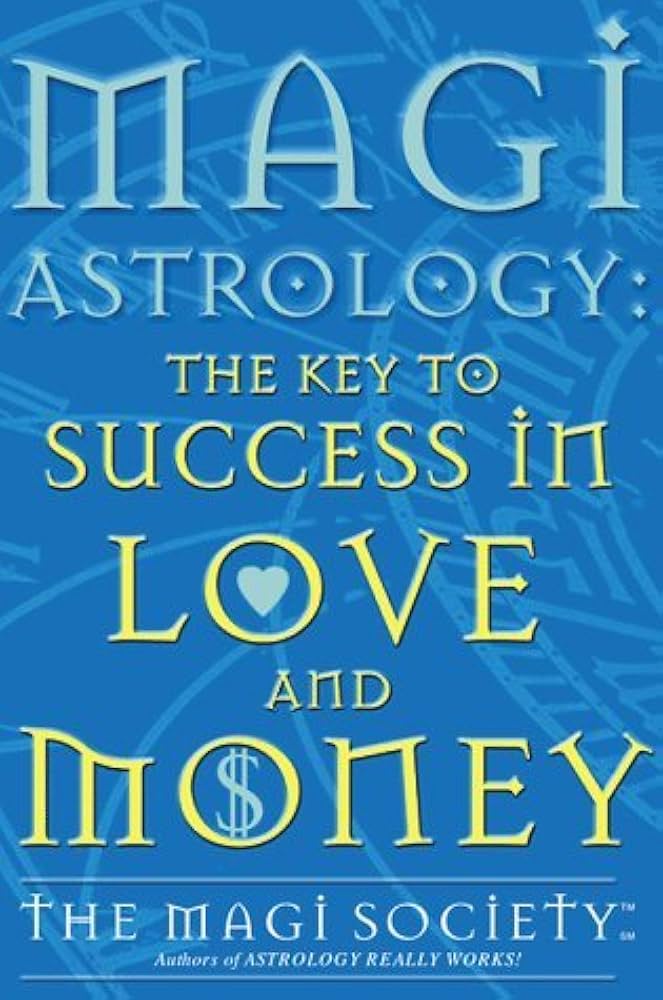 Magi Astrology Transits for Beginners (Unlock the Secrets to a Better Life)