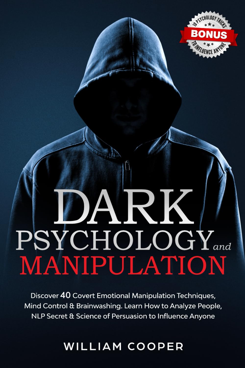 Download Dark Psychology and Manipulation William Cooper PDF: Easy Guide to Understand Deception!