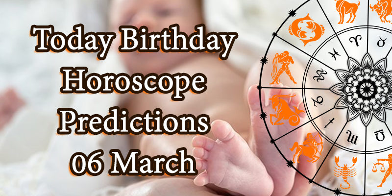 March 6th Birthday Horoscope: Unveiling the Secrets of People Born on This Special Day!